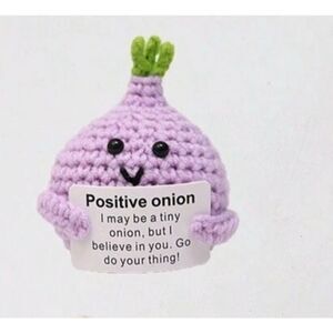 Reserved for Britt  Crochet Positive Onion with Inspirational Message Card